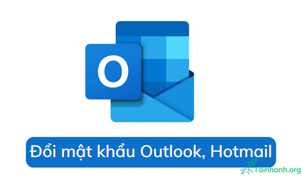 Cách đổi mật khẩu tài khoản Microsoft, Outlookmail, Hotmail