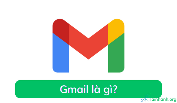 Gmail là gì mà ai cũng nên có một “cái”?