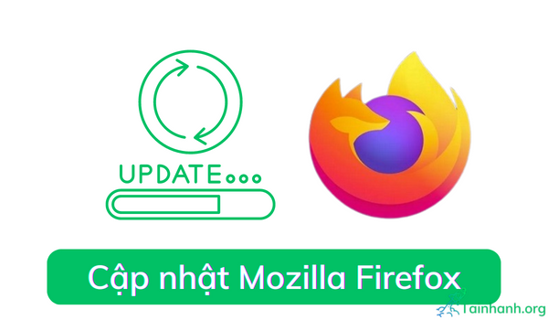 Hướng dẫn cách cập nhật Firefox lên phiên bản mới nhất